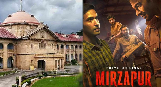 Mirzapur creators get Allahabad HC protection