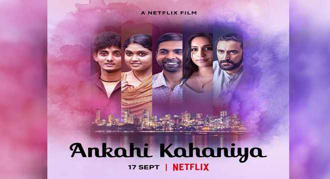 Netflix new anthology ‘Ankahi Kahaniya’ to release Sept. 17