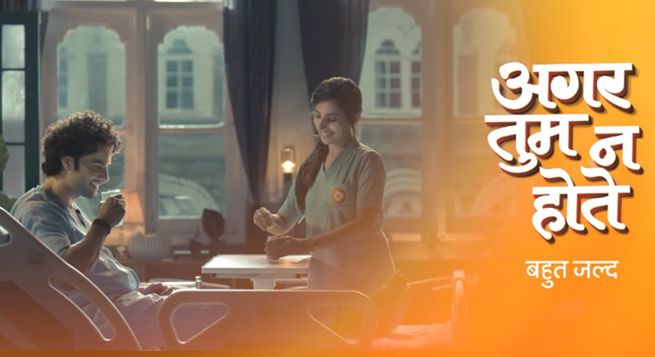 Zee TV launches new show ‘Aggar Tum Na Hote’