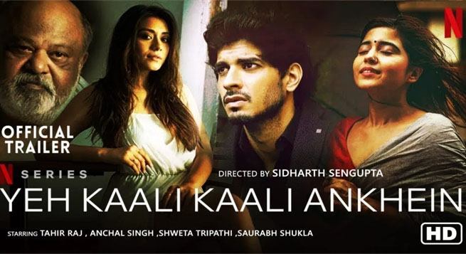 Netflix’s ‘Yeh Kaali Kaali Ankhein’ to release Jan 14