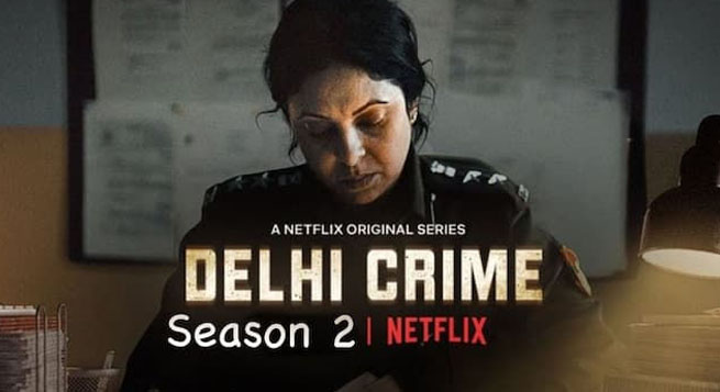 'Delhi Crime' S2 to arrive on premiere in August