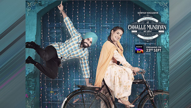 SonyLIV to premiere 'Chhalle Mundiyan' on Sept. 23