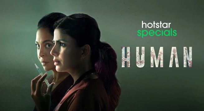 Disney+Hotstar hit series ‘Human’ first conceptualised as film