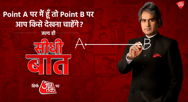 'Seedhi Baat’ returns with Sudhir Chaudhary on Aaj Tak
