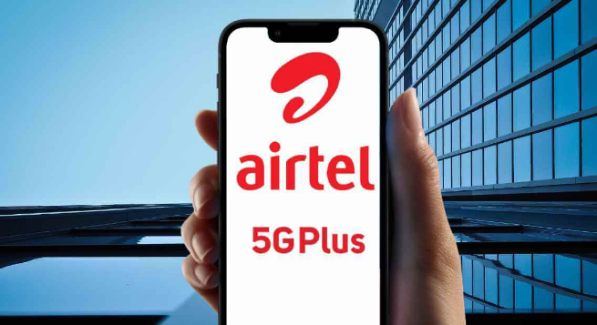 Airtel 5G Plus now available in 3,000 cities, towns