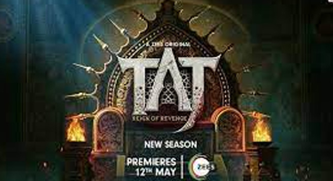 ZEE5 to premiere ‘Taj’ S2 on May 12