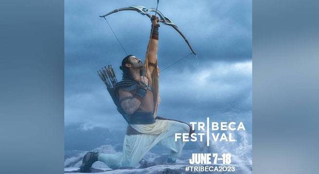 ‘Adipurush’ to have world premiere at Tribeca film festival