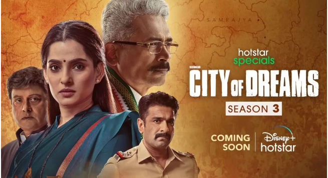 Disney+Hostar announces S3 of political drama ‘City of Dreams’