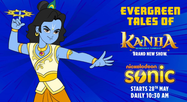 Nickelodeon’s 13th homegrown IP ‘Kanha – Morpankh Samraat’ to go live on Sonic