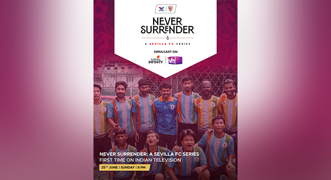 Colors Infinity, Vh1 to simulcast ‘Never Surrender’ docuseries in India