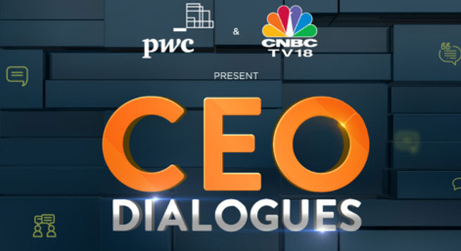 CNBC-TV18, PwC partner for 4-part series ‘CEO Dialogues’