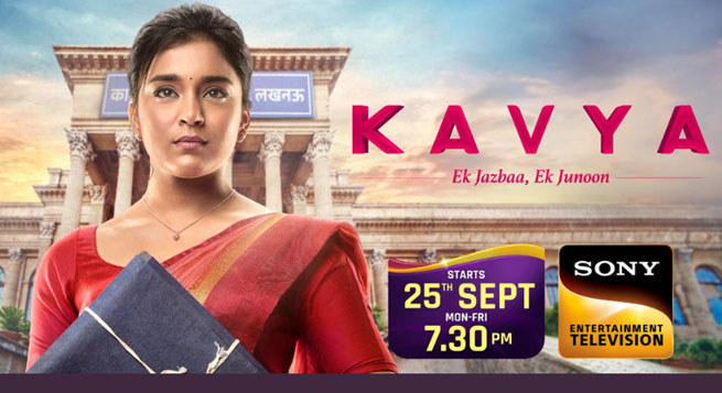 Sony Entertainment Television unveils 'Kavya – Ek Jazbaa Ek Junoon'