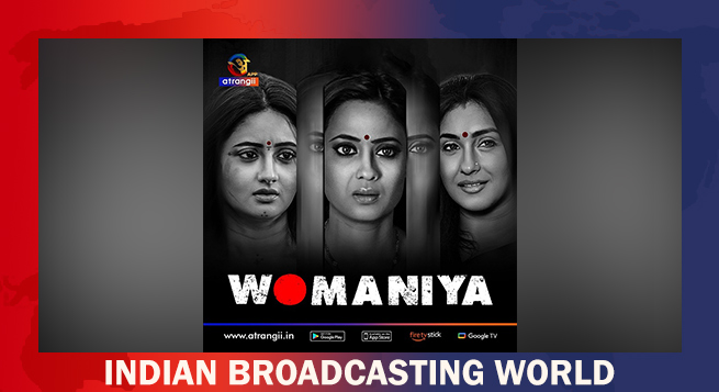 Atrangii TV launches 6-episode anthology ‘Womaniya’