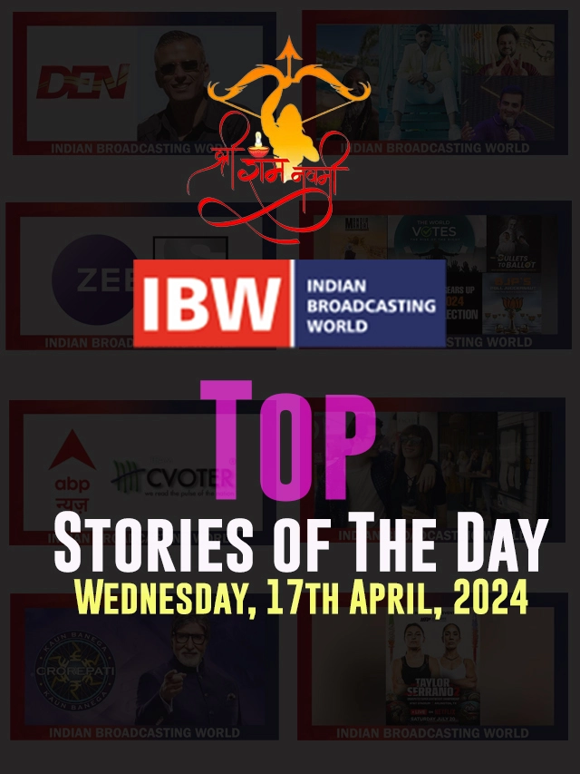 Top Stories of The Day ( Wednesday 17th April, 2024)