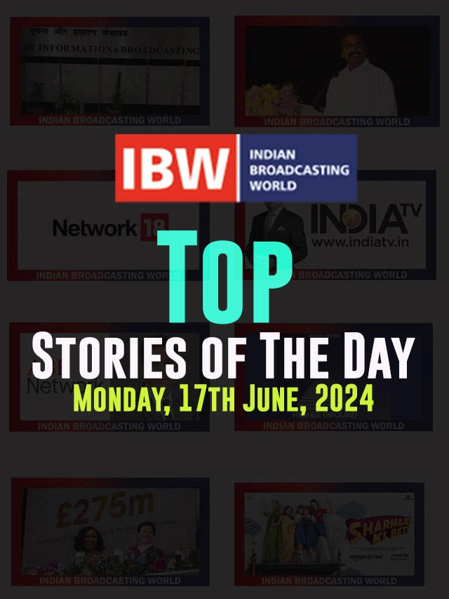 Top Stories of The Day (Monday, 17th June, 2024)