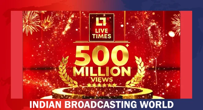 Live Times crosses 500 mn views