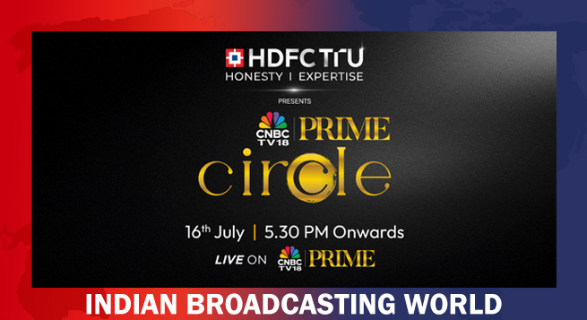 CNBC-TV18 Prime Circle to debut July 16 with global thought- leaders