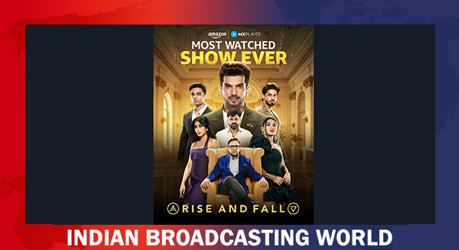 Reality series ‘Rise and Fall’ amassed 500mn views: MX Player