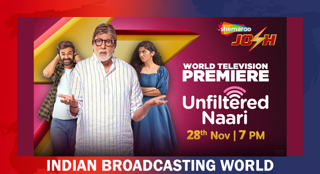 ‘Unfiltered Naari’ to premiere on Shemaroo Josh on Nov 28